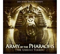 Jedi Mind Tricks - Army Of The Pharaohs: The Unholy Terror