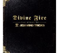 Jedi Mind Tricks Divine Fire: The Story of Jedi Mind Tricks (CD)