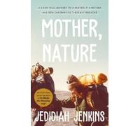 Jedidiah Jenkins Mother, Nature (Copertina rigida)