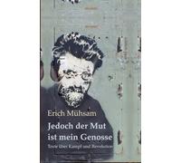 Jedoch der Mut ist mein Genosse: Texte über Kampf und Revolution: 35