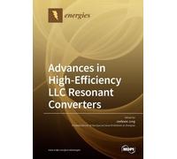 Jeehoon Jung Advances in High-Efficiency LLC Resonant Converters (Tascabile)