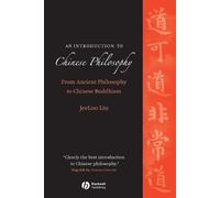JeeLoo Liu An Introduction to Chinese Philosophy (Tascabile)