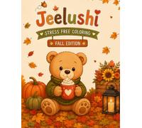 Jeelushi Fall Edition: Stress- Free Coloring Book: Relax, Color, and Unwind. Fall Theme Color by Line Coloring book