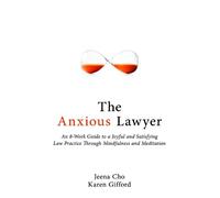 Jeena Cho Karen Gifford The Anxious Lawyer (Tascabile)