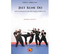 Jeet Kune Do: Aspetti fondamentali dell'arte marziale di Bruce Lee: 1