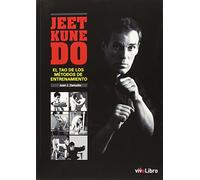 Jeet kune do : el tao de los métodos de entrenamiento