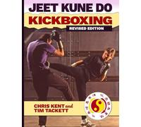 JEET KUNE DO KICKBOXING Revised Edition