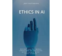 Jeet Pattanaik Ethics in AI (Tascabile)