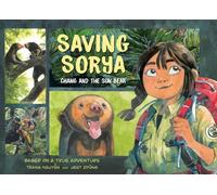 Jeet Zdung Trang Nguyen Saving Sorya: Chang and the Sun Bear (Tascabile)