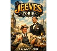 Jeeves stories: By p g wodehouse
