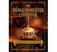 Jef Aldrich Jon Taylor The Düngeonmeister Cookbook (Copertina rigida)