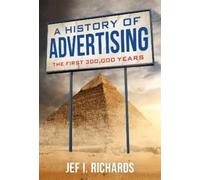Jef I Richards A History of Advertising (Copertina rigida)