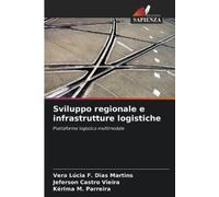 Jeferson Castro Vieira Vera Lúcia F Dias Ma Sviluppo regionale e in (Tascabile)