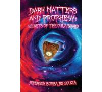 Jeferson de Souza Dark Matters and Prophesy (Tascabile)