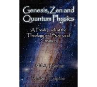 Jeff A Benner M Genesis, Zen and Quantum Physics - A Fresh Look at t (Tascabile)