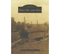 Jeff A. Spencer Mark J. Camp Ohio Oil and Gas (Tascabile) Images of America