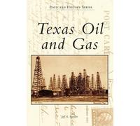Jeff A. Spencer Texas Oil and Gas (Tascabile) Postcard History