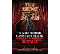 Jeff Abraham Burt Kearns The Show Won't Go On (Tascabile)