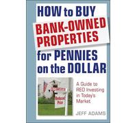 Jeff Adams How to Buy Bank-Owned Properties for Pennies on th (Copertina rigida)