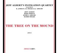 Jeff Albert's Instigation Quartet Tree On The Mound (CD)