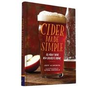 Jeff Alworth Cider Made Simple (Copertina rigida)