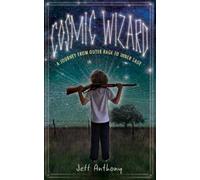Jeff Anthony Cosmic Wizard (Tascabile)