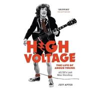 Jeff Apter High Voltage: The Life of Angus Young - ACDC's Last Man S (Tascabile)