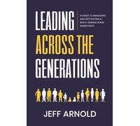 Jeff Arnold Leading Across Generations (Tascabile)