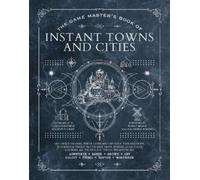 Jeff Ashworth The Game Master's Book of Instant Towns and Cit (Copertina rigida)