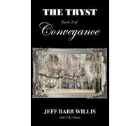 Jeff Babb Willis C K Gurin The Tryst: Book Two of Conveyance: 2 (Tascabile)