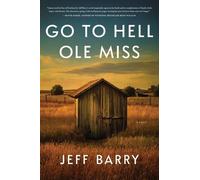 Jeff Barry Go to Hell OLE Miss (Copertina rigida)
