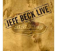 Jeff Beck - Live At B.B. King Blues Club
