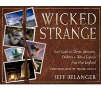 Jeff Belanger Wicked Strange (Tascabile)