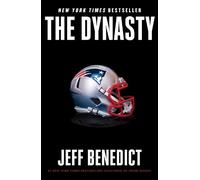 Jeff Benedict The Dynasty (Copertina rigida)