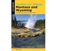 Jeff Birkby Touring Hot Springs Montana and Wyoming (Tascabile)