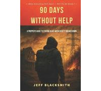 Jeff Blacksmith 90 Days Without Help (Tascabile)