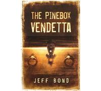 Jeff Bond The Pinebox Vendetta (Tascabile) Pinebox