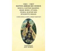 Jeff Bowen 1901-1907 Native American Census Seneca, Eastern Shawnee, (Tascabile)