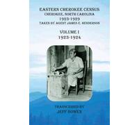 Jeff Bowen Eastern Cherokee Census, Cherokee, North Carolina, 1923-1 (Tascabile)