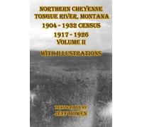 Jeff Bowen Northern Cheyenne Tongue River, Montana 1904 - 1932 Censu (Tascabile)