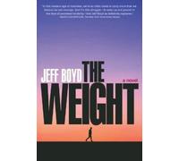 Jeff Boyd The Weight (Tascabile)