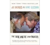 Jeff Bridges Bernie Glassman The Dude and the Zen Master (Tascabile)