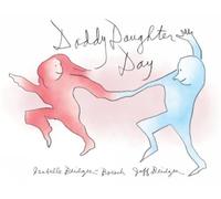 Jeff Bridges Isabelle Bridges Boesch Daddy Daughter Day (Copertina rigida)