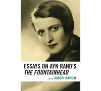Jeff Britting Essays on Ayn Rand's The Fountainhead (Tascabile)