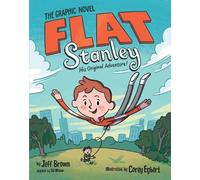 Jeff Brown Sb Wilson Flat Stanley: The Graphic Novel (Copertina rigida)