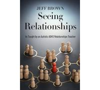 Jeff Brown Seeing Relationships (Tascabile)