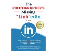 Jeff Brown The Photographer's Missing LinkedIn 4th Edition (Tascabile)