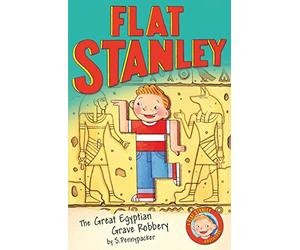 Jeff Brown's Flat Stanley: The Great Egyptian Grave Robbery: A Classic Egyptian Adventure for Reluctant Readers