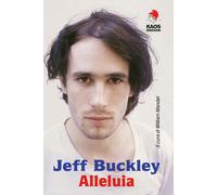 Jeff Buckley. Alleluia - 2020 - Kaos