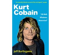 Jeff Burlingame Kurt Cobain (Tascabile)